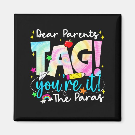Dear Parents Tag Youre It Love 最終登校日用 マグネット (正面)