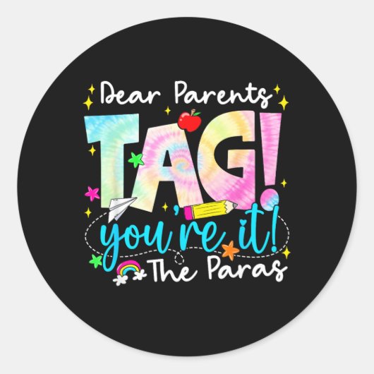Dear Parents Tag Youre It Love 最終登校日用 ラウンドシール (正面)