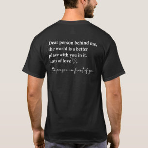 Dear Person Behind Me, メンタルヘルス, 優しくね。 Tシャツ