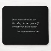 Dear Person Behind Me! Be Yourself, Sitive Message マウスパッド (正面)