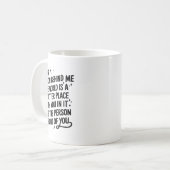 Dear Person Behind Me The World Is A Better Place コーヒーマグカップ (正面左)