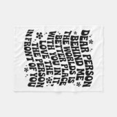 Dear Person Behind Me The World Is A Better Place フリースブランケット (正面(横))