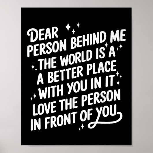 Dear Person Behind Me The World Is A Better Place  ポスター (正面)