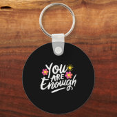 Dear Person Behind Me You Are Enough Love Awarenes キーホルダー (正面)