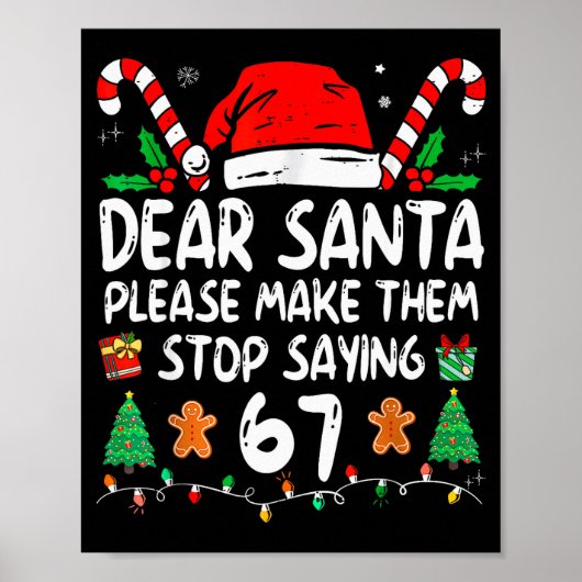 Dear Santa 67 楽しいクリスマスのユーモア 六七 6-7 Meme メンズ ポスター (正面)