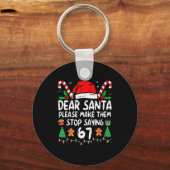 Dear Santa 67 Funny Christmas Six Seven 6-7 Meme M キーホルダー (正面)