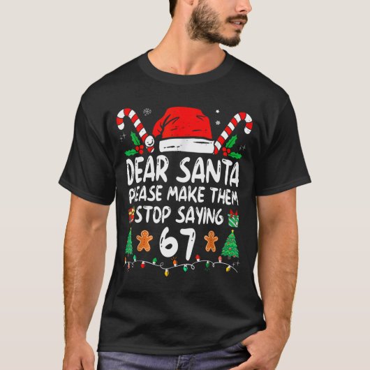 Dear Santa 67 Funny Christmas Six Seven 6-7 Meme M Tシャツ (正面)