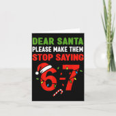 Dear Santa 67 Funny Christmas Six Seven 6-7 Men Wo カード (正面)