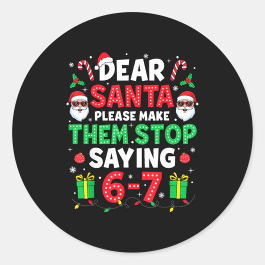 Dear Santa 67 Funny Christmas Six Seven 6-7 Men Wo ラウンドシール (正面)