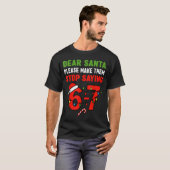 Dear Santa 67 Funny Christmas Six Seven 6-7 Men Wo Tシャツ (正面フル)
