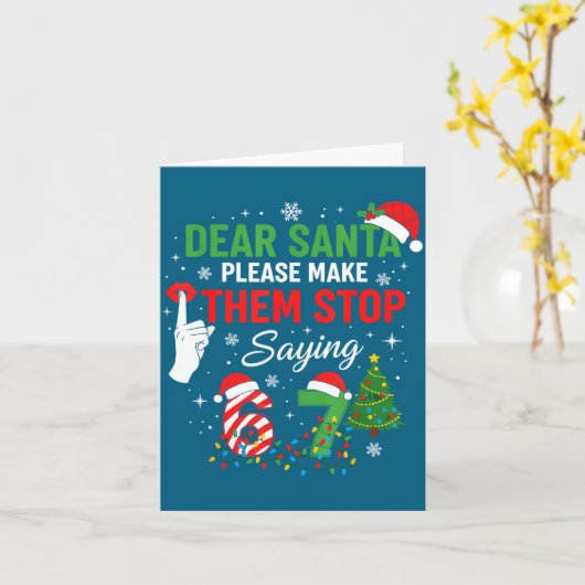 Dear Santa 67 Funny Christmas Six Seven Meme Men W カード (黄色い花)