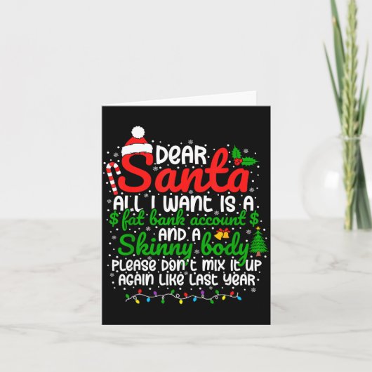 Dear Santa All I Want Is A Fat Bank Account Christ カード (正面)