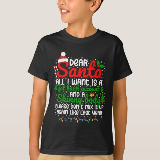 Dear Santa All I Want Is A Fat Bank Account Christ Tシャツ (正面)