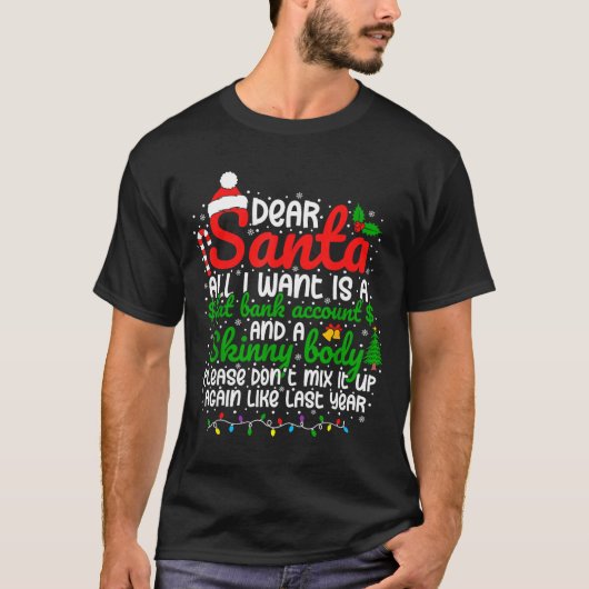 Dear Santa All I Want Is A Fat Bank Account Christ Tシャツ (正面)