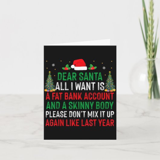 Dear Santa All I Want Is Fat Bank Account Skinny B カード (正面)