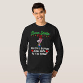 Dear Santa Before I Explain How Much Do You Know_1 Tシャツ (正面フル)