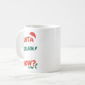 Dear Santa Before I Explain How Much Do-you Know X コーヒーマグカップ (正面左)