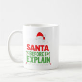Dear Santa Before I Explain How Much Do You Know X コーヒーマグカップ (左)