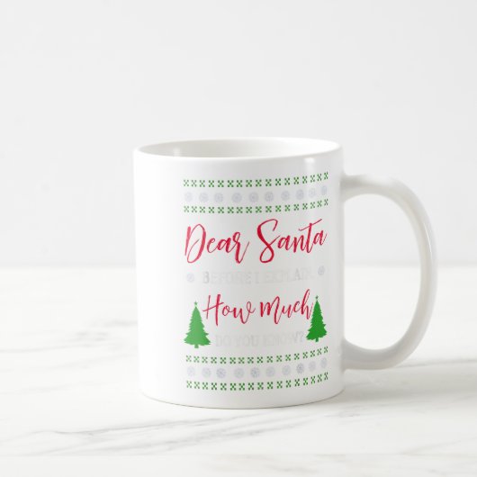 Dear Santa Before I Explain - Humorous Christmas T コーヒーマグカップ (右)