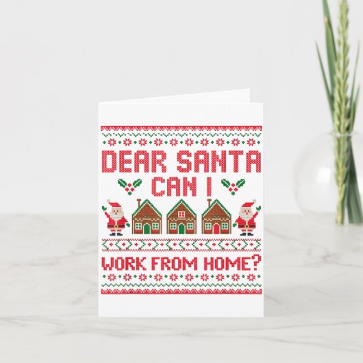 Dear Santa Can I Work From Home Funny Ugly Christm カード (正面)