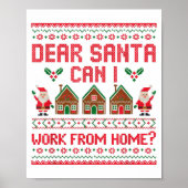 Dear Santa Can I Work From Home Funny Ugly Christm ポスター (正面)