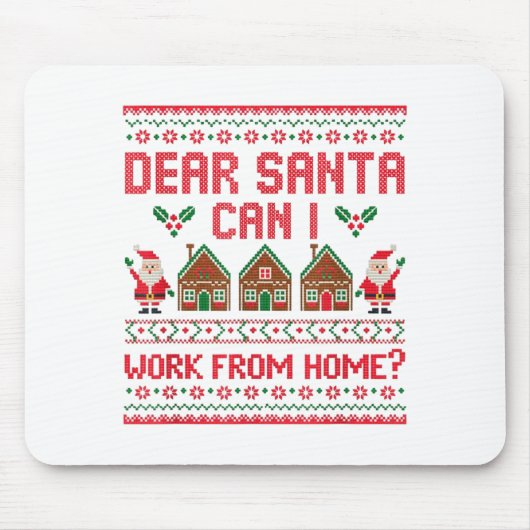 Dear Santa Can I Work From Home Funny Ugly Christm マウスパッド (正面)