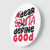Dear Santa Define Good Christmas ラージ壁時計 (傾斜)