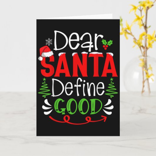 Dear Santa Define Good Christmas Humor Quotes Fami カード (黄色い花)