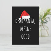 Dear Santa Define Good Funny Christmas カード (スタンド正面)