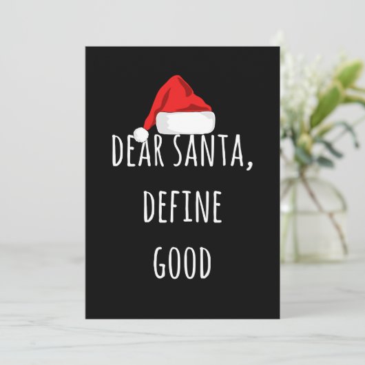 Dear Santa Define Good Funny Christmas カード (スタンド正面)
