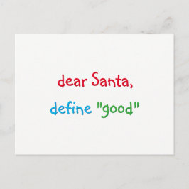 Dear Santa Define Good Funny Christmas Holiday シーズンポストカード