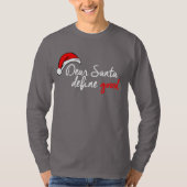 DEAR SANTA, DEFINE GOOD T-Shirt Tシャツ (正面)