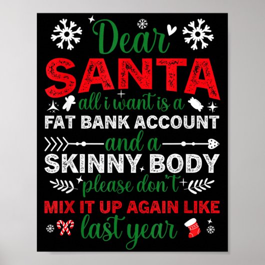 Dear Santa Fat Bank Account Skinny Body Funny Chri ポスター (正面)