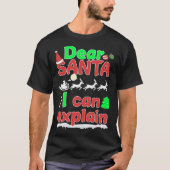 Dear Santa I Can Explain Christmas Naughty List Co Tシャツ (正面)
