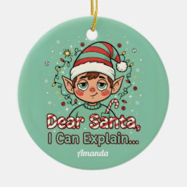 Dear Santa I Can Explain Funny Christmas Ornament セラミックオーナメント