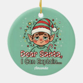 Dear Santa I Can Explain Funny Christmas Ornament セラミックオーナメント (裏面)