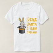 "Dear Santa I Can Explain" Funny Christmas Rabbit  Tシャツ (デザイン正面)