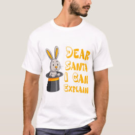 "Dear Santa I Can Explain" Funny Christmas Rabbit  Tシャツ