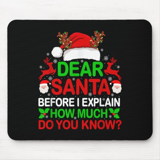 Dear Santa I Can Explain Funny Christmas Shirts Ki マウスパッド (正面)