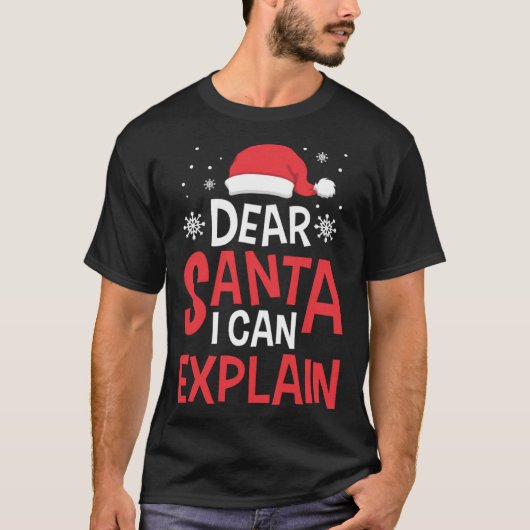 Dear Santa I Can Explain Naughty Children Christma Tシャツ (正面)