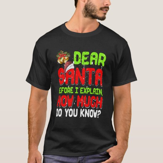 Dear Santa I Can Explain Pajama For Tシャツ (正面)