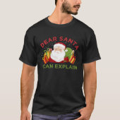 Dear Santa I Can Explain  Ugly Christmas Tシャツ (正面)