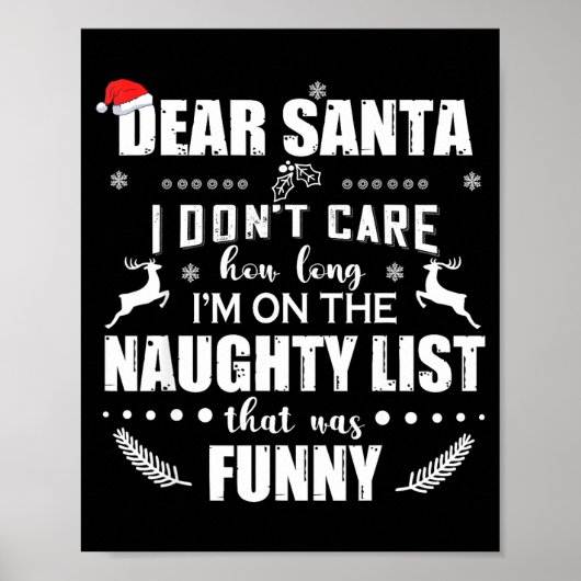 Dear Santa I Don’t Care How Long I’m On The Naught ポスター (正面)
