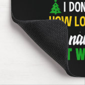 Dear Santa I Don't Care How Long I'm On The Nought マウスパッド (コーナー)