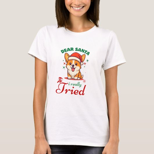Dear Santa I Really Fried Cute Dog Christmas  Tシャツ (正面)