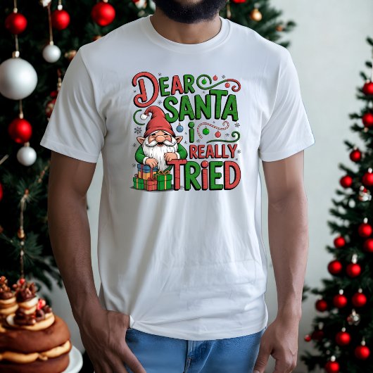 Dear Santa I Really Tried Funny Christmas Gnome Tシャツ
