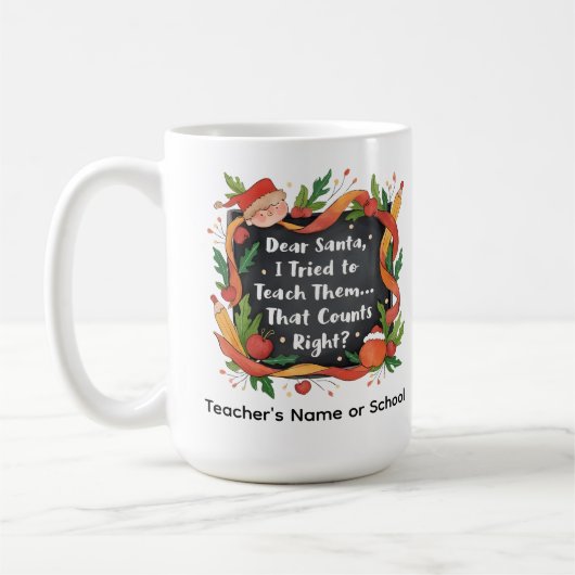 Dear Santa, I Tried to Teach Them… 先生へのギフト コーヒーマグカップ (左)