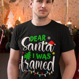 Dear Santa I Was Framed 楽しいクリスマス Tシャツ
