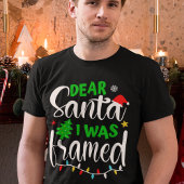 Dear Santa I Was Framed Funny Christmas Tシャツ