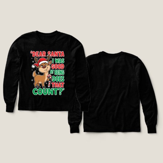 Dear Santa I Was Good At Being Reindeer Christmas (デザイン 正面&背面)